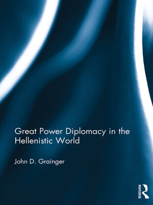 cover image of Great Power Diplomacy in the Hellenistic World